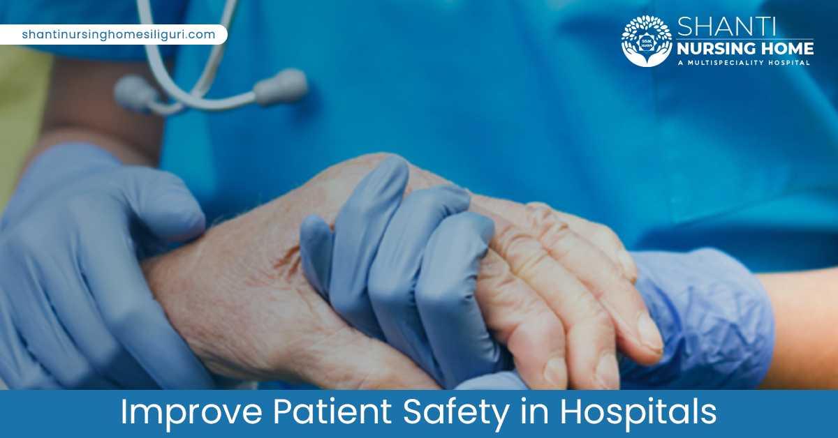 Improve Patient Safety in Hospitals