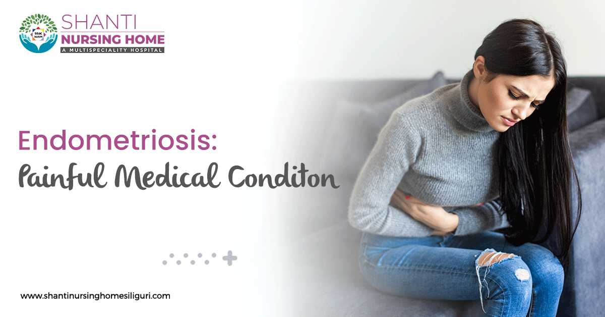 Endometriosis: A Painful Medical Condition