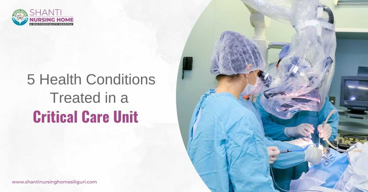 5 Health Conditions Treated In A Critical Care Unit