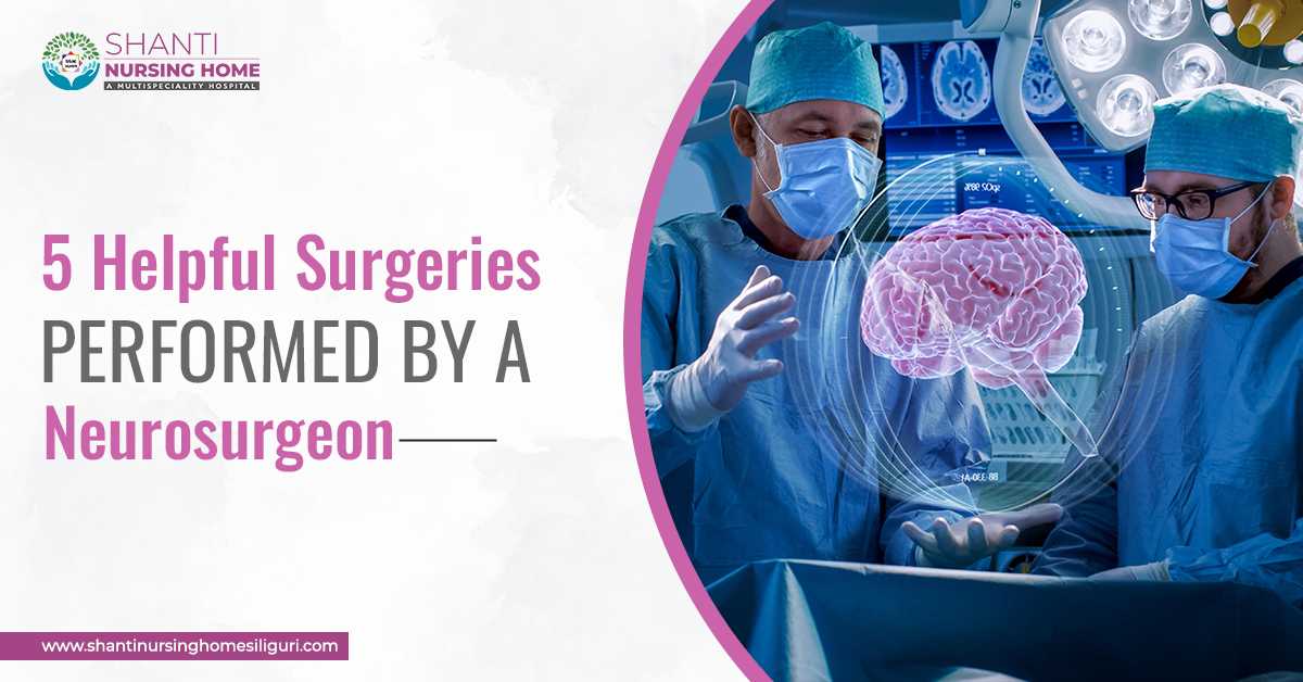 5 Helpful Surgeries Performed By A Neurosurgeon