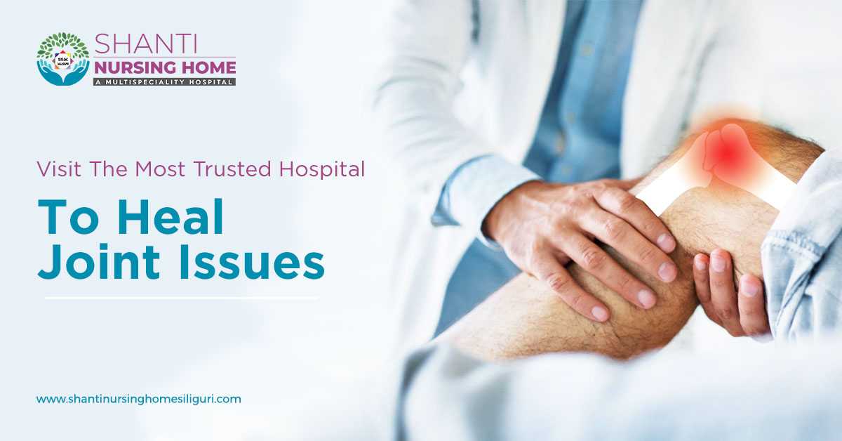 Visit The Most Trusted Hospital To Heal Joint Issues
