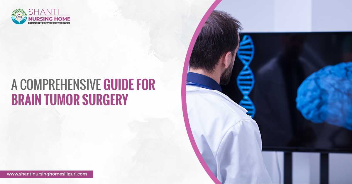 A Comprehensive Guide For Brain Tumor Surgery