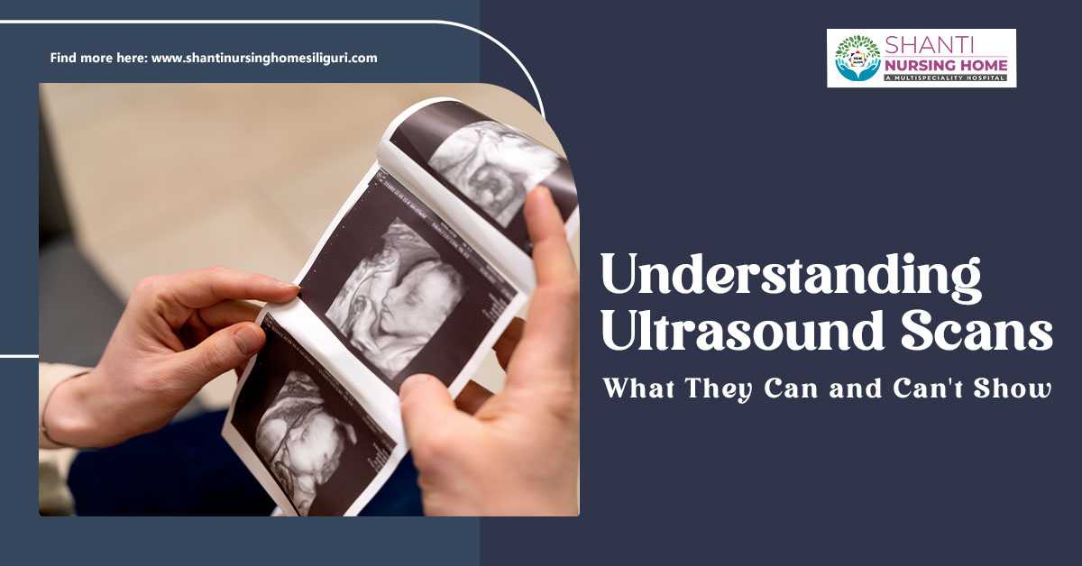 Understanding Ultrasound Scans: What They Can and Can't Show